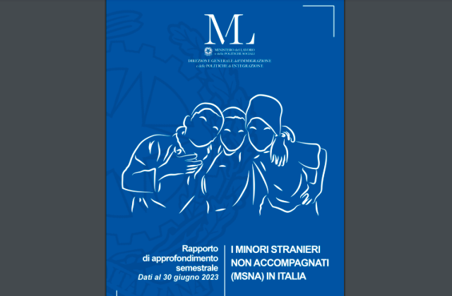 Online il "Rapporto di approfondimento semestrale sui Minori Stranieri Non Accompagnati in Italia"
